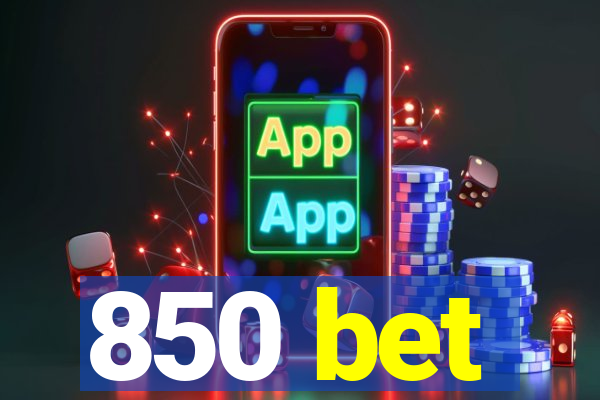 850 bet